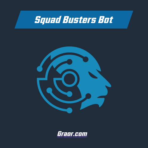 Squad Busters Bot